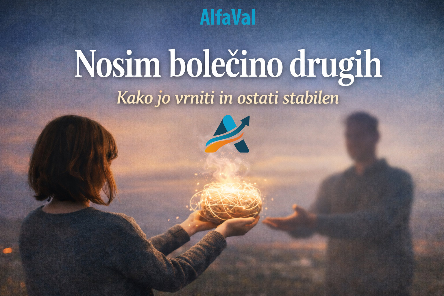Nosim bolečino drugih – kako jo vrniti in ostati stabilen